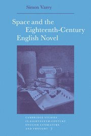 Simon Varey, Los Angeles) Varey, Simon (University of California, Howard Erskine-Hill, John J. Richetti - Space and the Eighteenth-Century English Novel, Häftad