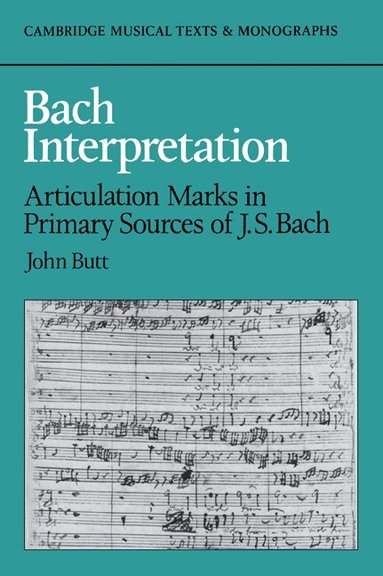 John Butt, Laurence Dreyfus - Bach Interpretation, Häftad