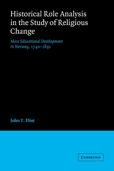 John T. Flint - Historical Role Analysis in the Study of Religious Change, Häftad
