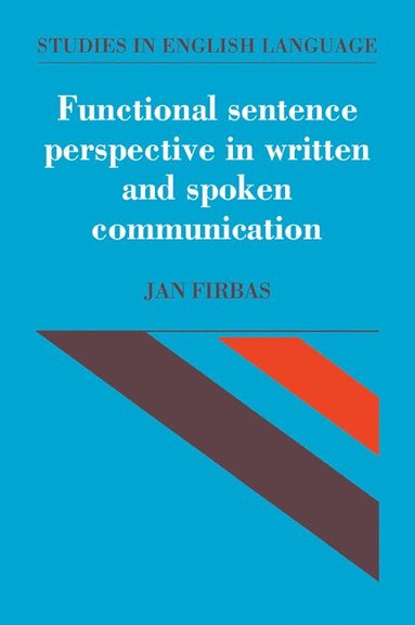 bokomslag Functional Sentence Perspective in Written and Spoken Communication