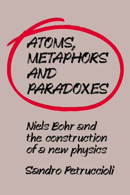 Atoms, Metaphors and Paradoxes 1