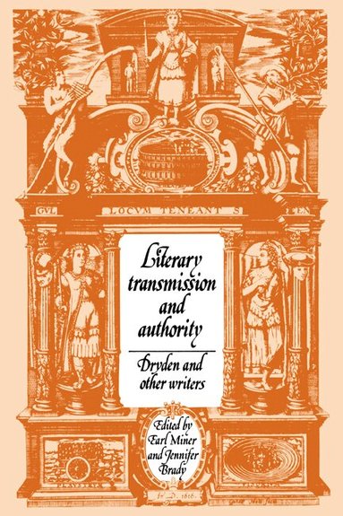 Greg Clingham, David Kramer, Earl Miner, Jennifer Brady - Literary Transmission and Authority, Häftad