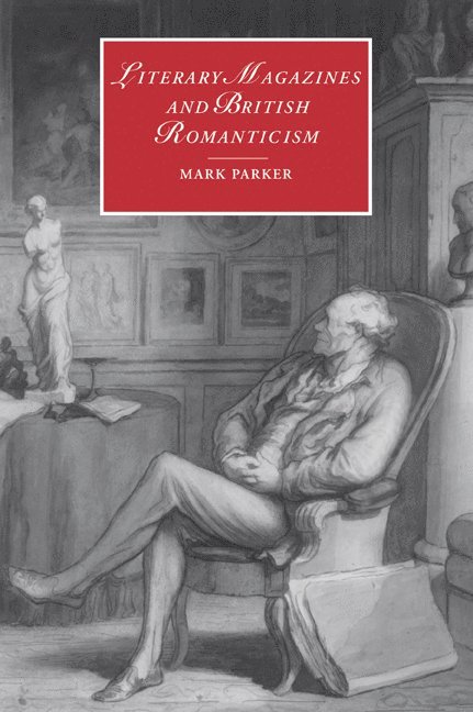 Literary Magazines and British Romanticism 1
