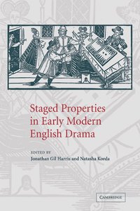 bokomslag Staged Properties in Early Modern English Drama