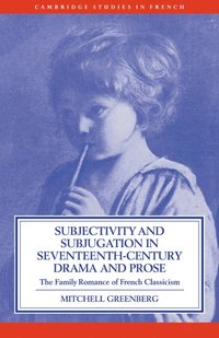 bokomslag Subjectivity and Subjugation in Seventeenth-Century Drama and Prose