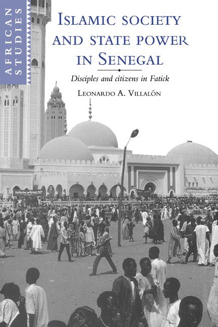 Islamic Society and State Power in Senegal 1