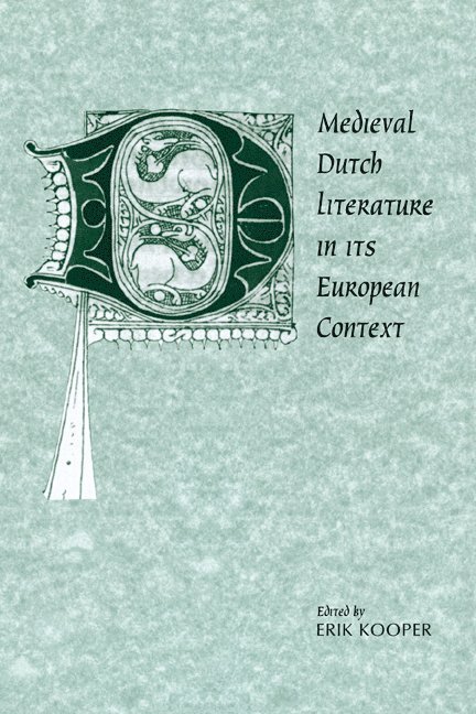 Medieval Dutch Literature in its European Context 1
