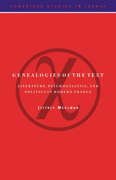 Jeffrey Mehlman, Michael Sheringham - Genealogies of the Text, Häftad