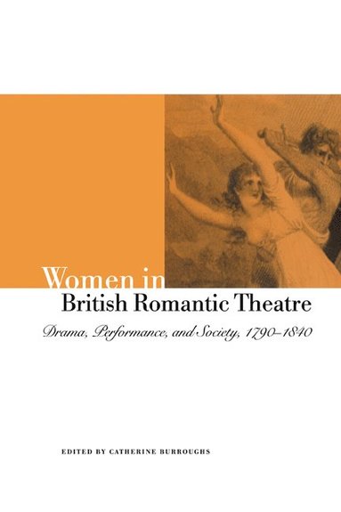 bokomslag Women in British Romantic Theatre