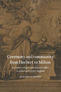 bokomslag Ceremony and Community from Herbert to Milton