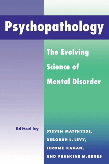 Steven Matthysse, Francine M. Benes, Deborah L. Levy, Jerome Kagan - Psychopathology, Häftad