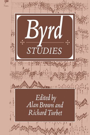 Alan Brown, Richard Turbet - Byrd Studies, Häftad