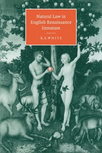 bokomslag Natural Law in English Renaissance Literature