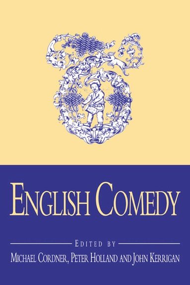 Michael Cordner, Peter Holland, John Kerrigan - English Comedy, Häftad