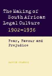 Martin Chanock - The Making of South African Legal Culture 1902-1936, Häftad