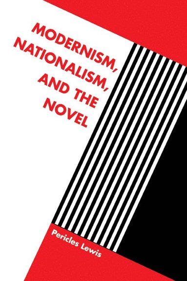 bokomslag Modernism, Nationalism, and the Novel