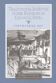 Tirthankar Roy, Christopher Alan Bayly, Rajnarayan Chandavarkar - Traditional Industry in the Economy of Colonial India, Häftad