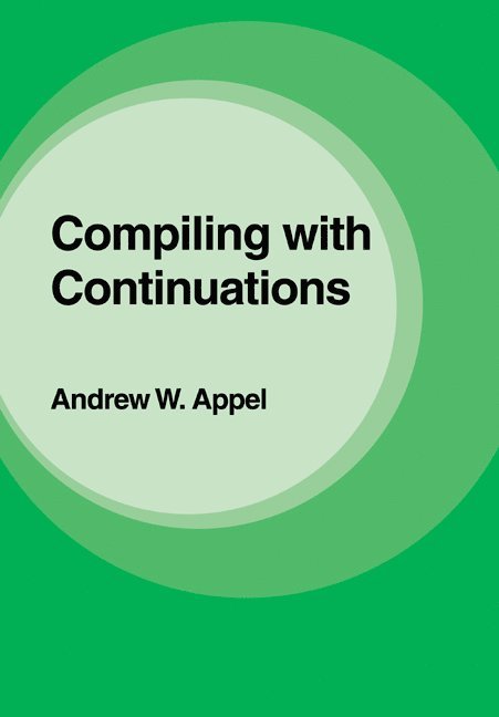 Compiling with Continuations 1