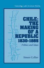Simon Collier, Alan Knight - Chile: The Making of a Republic, 1830-1865, Häftad