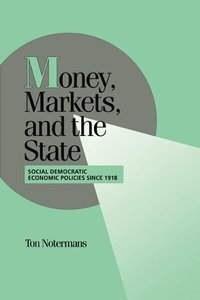bokomslag Money, Markets, and the State