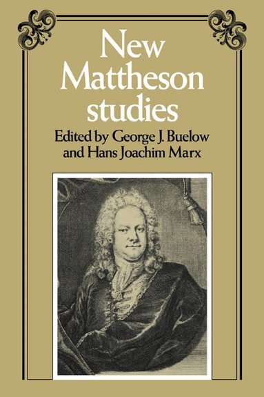 George J. Buelow, Hans Joachim Marx - New Mattheson Studies, Häftad