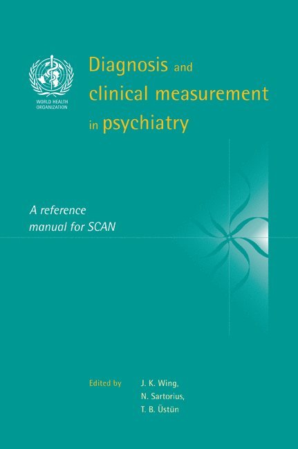 Diagnosis and Clinical Measurement in Psychiatry 1