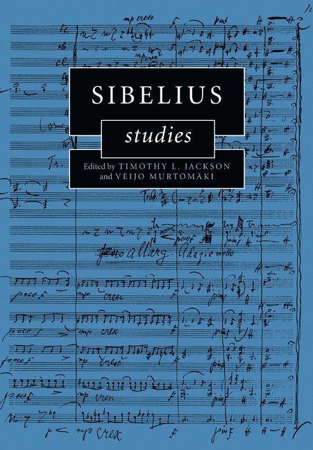 Timothy L. (University of North Texas) Jackson, Helsinki) Murtomaki, Veijo (Sibelius Academy, Timothy L. Jackson, Veijo Murtomaki - Sibelius Studies, Häftad
