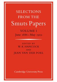 bokomslag Selections from the Smuts Papers: Volume 1, June 1886-May 1902