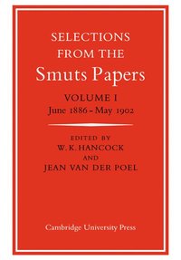 bokomslag Selections from the Smuts Papers: Volume 1, June 1886-May 1902