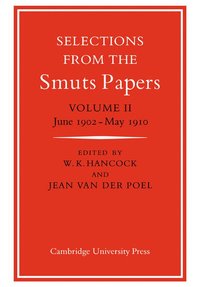 bokomslag Selections from the Smuts Papers: Volume 2, June 1902-May 1910