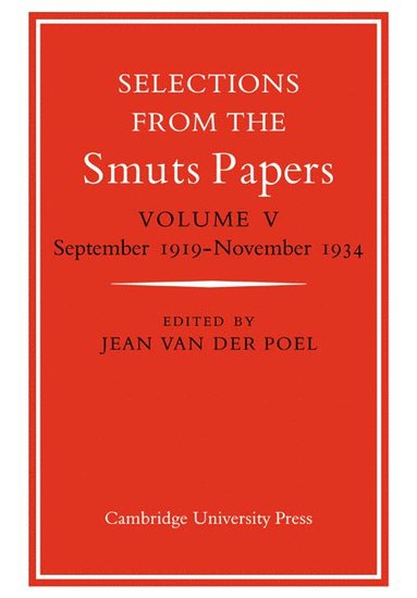 bokomslag Selections from the Smuts Papers: Volume 5, September 1919-November 1934