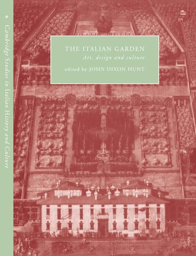 John Dixon Hunt - The Italian Garden, Häftad