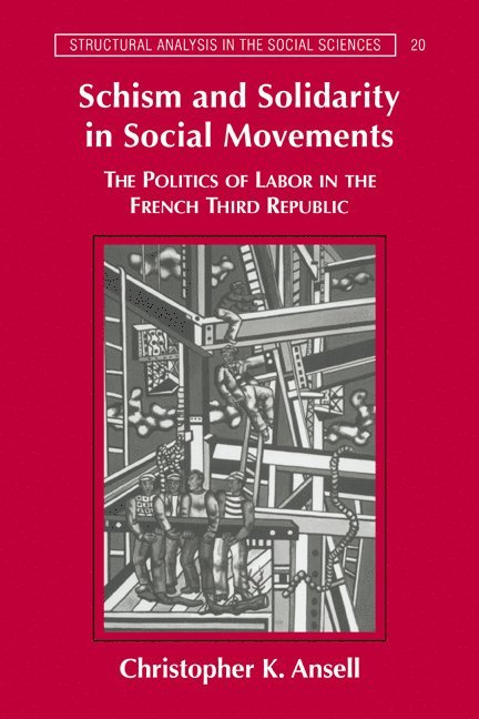 Schism and Solidarity in Social Movements 1