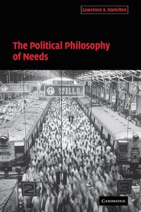 bokomslag The Political Philosophy of Needs