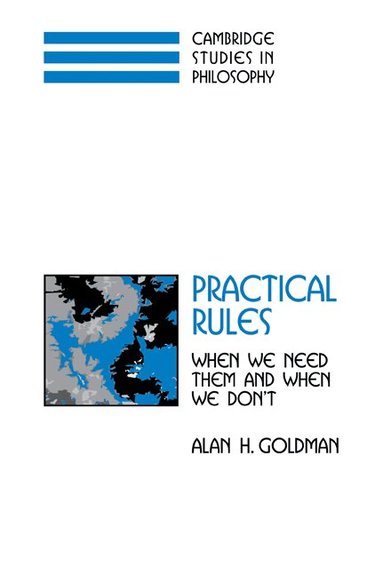 Alan H. Goldman, Ernest Sosa, Jonathan Dancy - Practical Rules, Häftad