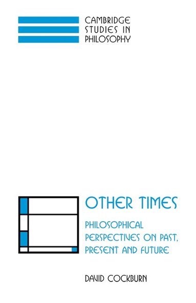 David Cockburn, Ernest Sosa, Jonathan Dancy - Other Times, Häftad