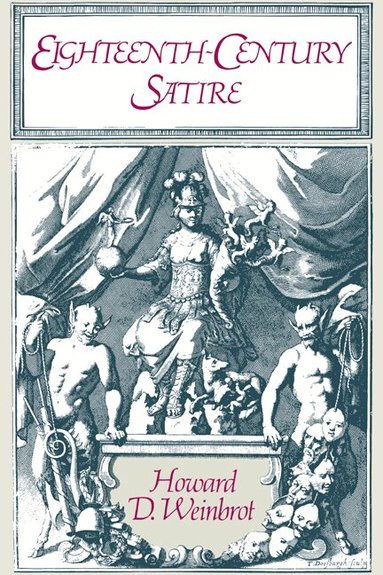 Howard D. Weinbrot - Eighteenth-Century Satire, Häftad