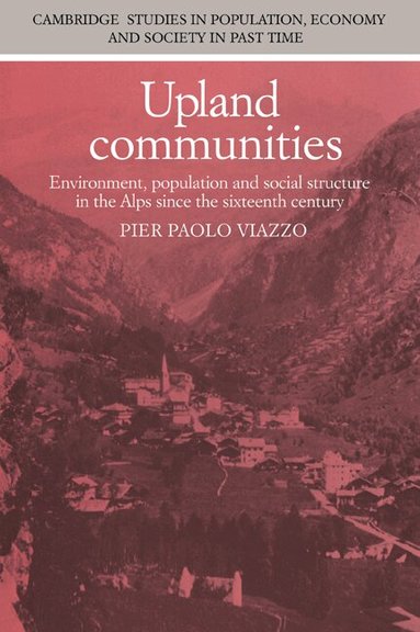Pier Paolo Viazzo, Richard Smith, Jan De Vries - Upland Communities, Häftad