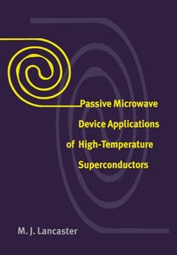 bokomslag Passive Microwave Device Applications of High-Temperature Superconductors