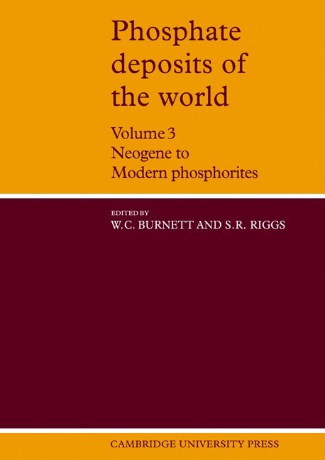 Phosphate Deposits of the World: Volume 3, Neogene to Modern Phosphorites 1