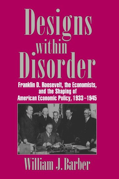 William J. Barber, Craufurd D. Goodwin - Designs within Disorder, Häftad