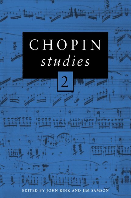 John (University of Surrey) Rink, Jim (University of Bristol) Samson, John Rink, Jim Samson - Chopin Studies 2, Häftad