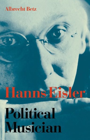 bokomslag Hanns Eisler Political Musician