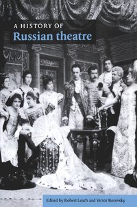 bokomslag A History of Russian Theatre