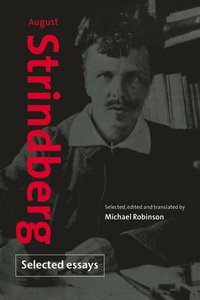 bokomslag August Strindberg: Selected Essays