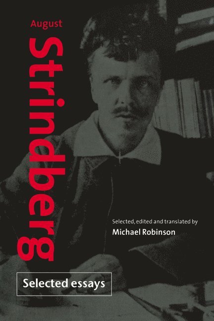 August Strindberg: Selected Essays 1