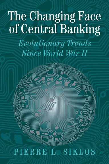 bokomslag The Changing Face of Central Banking