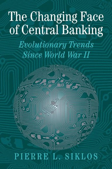 bokomslag The Changing Face of Central Banking