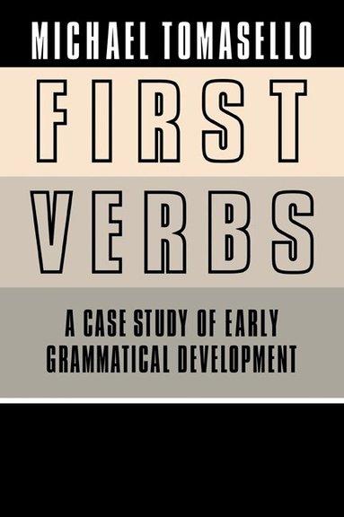 Michael Tomasello - First Verbs, Häftad