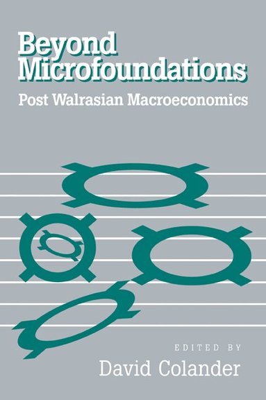 David Colander - Beyond Microfoundations, Häftad